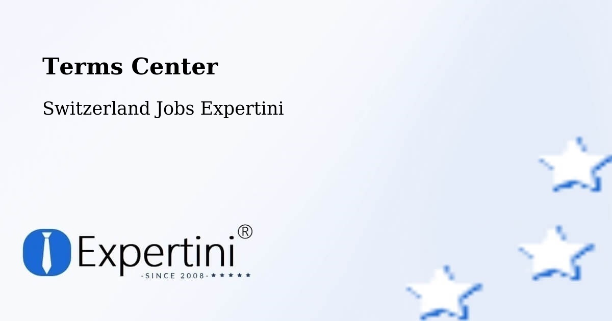 Terms Center - Switzerland Jobs Expertini